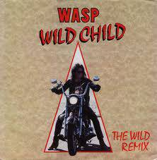 WASP : Wild Child - The Wild Remix